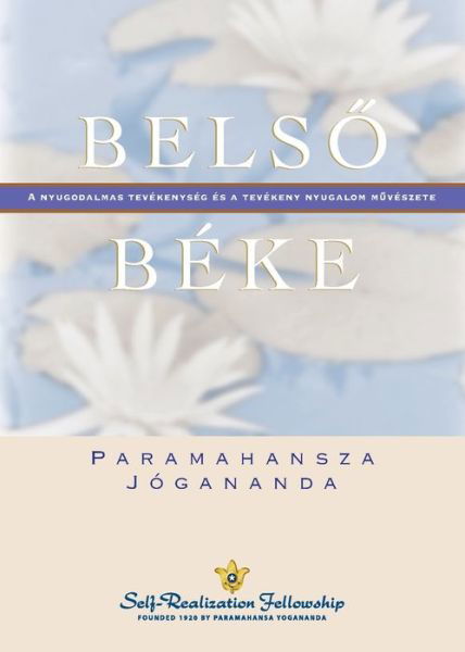 Cover for Paramahansa Yogananda · Inner Peace (Hungarian) (Paperback Bog) (2021)