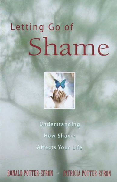 Letting Go of Shame - Ronald Potter-Efron - Books - Hazelden Information & Educational Servi - 9780894866357 - January 10, 1989