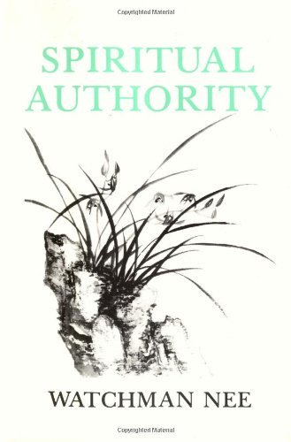 Cover for Watchman Nee · Spiritual Authority (Taschenbuch) [First American edition] (1972)