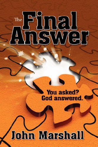 Final Answer - John Marshall - Books - John Marshall Ministries - 9780974069357 - October 8, 2003