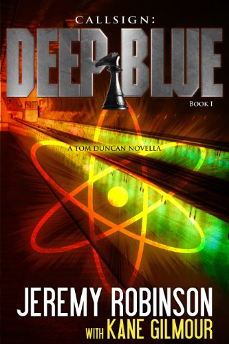 Cover for Kane Gilmour · Callsign: Deep Blue - Book 1 (A Tom Duncan - Chess Team Novella) (Paperback Book) (2011)