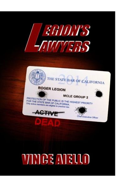 Legion's Lawyers - Vince Aiello - Books - SarEth Publishing House - 9780988341357 - November 1, 2014