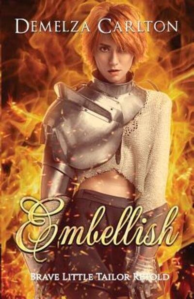 Cover for Demelza Carlton · Embellish : Brave Little Tailor Retold (Paperback Book) (2017)