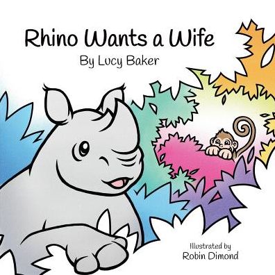 Cover for Lucy Baker · Rhino Wants a Wife (Paperback Book) (2016)