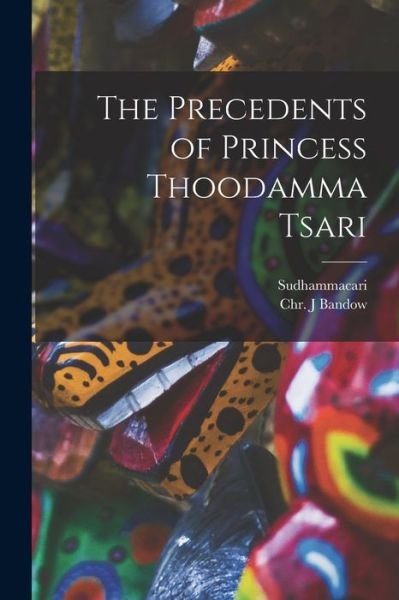 Cover for Sudhammacari · The Precedents of Princess Thoodamma Tsari (Paperback Book) (2021)