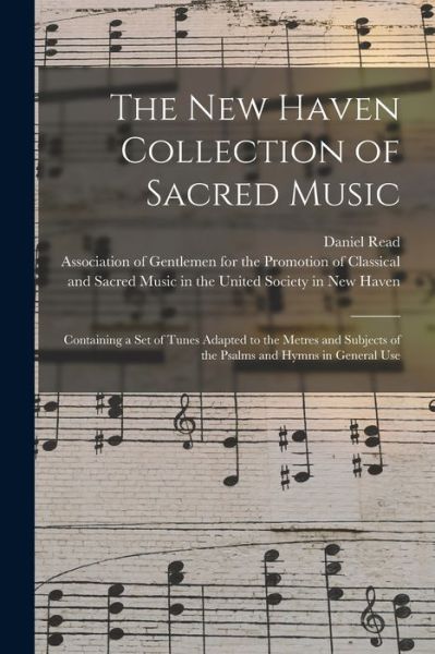 Cover for Daniel 1757-1836 Read · The New Haven Collection of Sacred Music (Paperback Book) (2021)