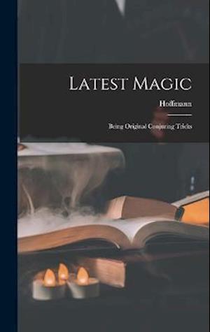 Cover for Hoffmann (Professor) · Latest Magic (Book) (2022)