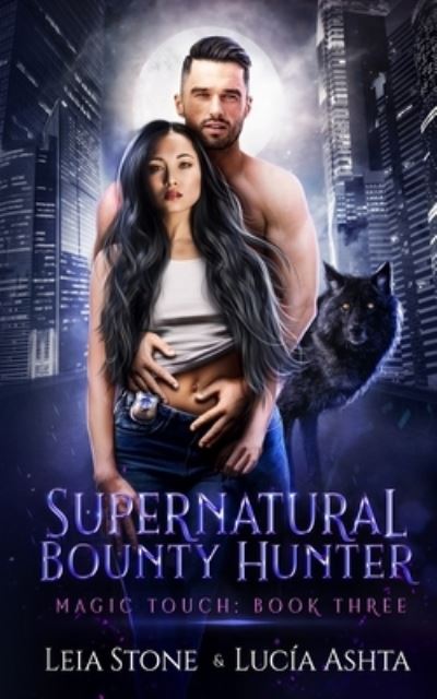 Cover for Ashta Lucia Ashta · Magic Touch - Supernatural Bounty Hunters Series (Paperback Book) (2019)