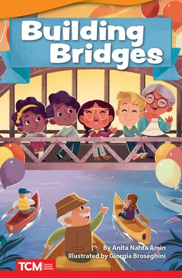 Building Bridges - Anita Nahta Amin - Books - TEACHER CREATED MATERIALS - 9781087605357 - September 1, 2022