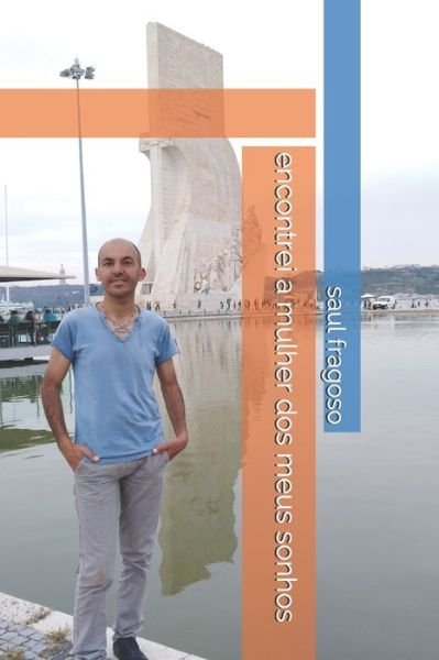 Cover for Fragoso · Encontrei a Mulher Dos Meus Sonhos (Paperback Book) (2019)