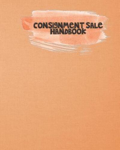 Cover for Rainbow Cloud Press · Consignment Sale Handbook (Paperback Book) (2019)