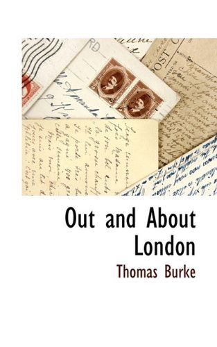 Cover for Thomas Burke · Out and About London (Paperback Book) (2009)