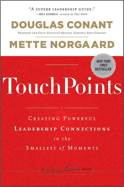 Cover for Conant, Douglas (Campbell Soup Company) · TouchPoints: Creating Powerful Leadership Connections in the Smallest of Moments - J-B Warren Bennis Series (Innbunden bok) (2011)