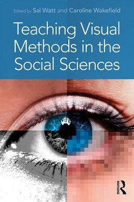 Cover for Sal Watt · Teaching Visual Methods in the Social Sciences (Paperback Book) (2017)