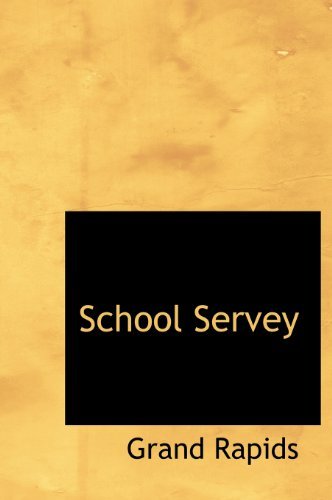 Cover for Grand Rapids · School Servey (Hardcover Book) (2010)