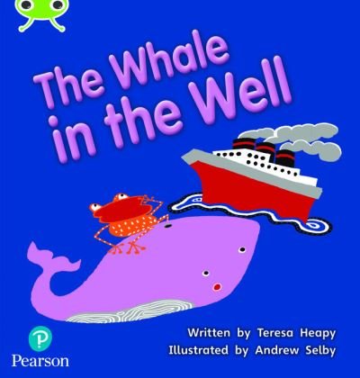 Cover for Teresa Heapy · Bug Club Phonics - Phase 5 Unit 21: The Whale in the Well - Phonics Bug (Taschenbuch) (2021)