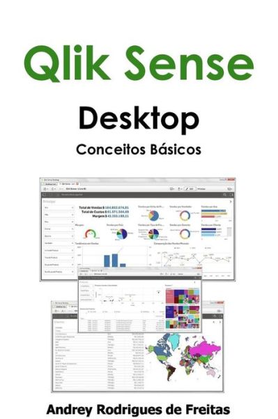 Cover for Andrey Rodrigues de Freitas · Qlik Sense Desktop - Conceitos Basicos (Paperback Book) [Portuguese edition] (2014)