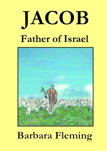 Cover for Barbara Fleming · Jacob: Father of Israel (Paperback Book) (2014)