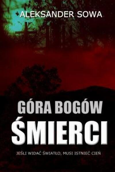 Cover for Aleksander Sowa · Gora Bogow Smierci (Paperback Book) (2015)