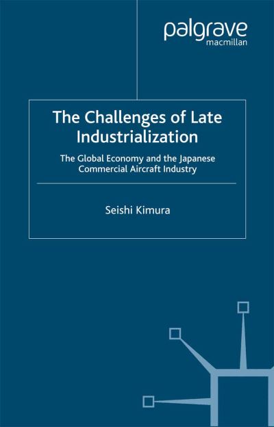 Cover for Kimura · The Challenge of Late Industrial (Book) (2006)