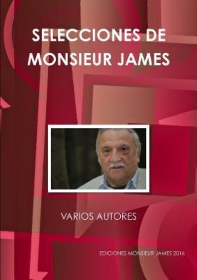 Cover for Varios Autores · Selecciones De Monsieur James (Paperback Book) (2016)