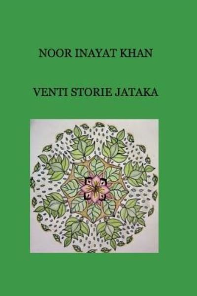 Cover for Noor Inayat Khan · Venti Storie Jataka (Taschenbuch) (2017)