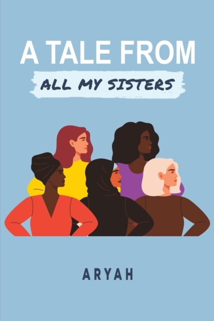 Cover for Aryah . · A Tale from All My Sisters (Pocketbok) (2022)