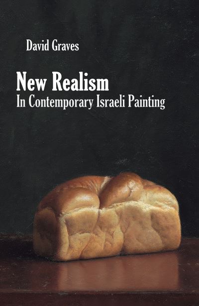 Cover for David Graves · New Realism in Contemporary Israeli Painting (Paperback Book) (2023)