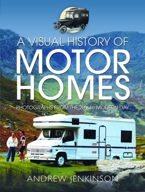 Cover for Andrew Jenkinson · A Visual History of Motorhomes: Photographs from the 20s to Modern Day (Hardcover Book) (2025)