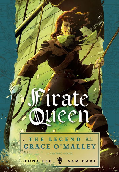 Cover for Tony Lee · Pirate Queen: The Legend of Grace O'Malley (Paperback Book) (2019)