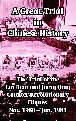 Cover for Fei Hsiao Tung · A Great Trial in Chinese History: The Trial of the Lin Biao and Jiang Qing Counter-Revolutionary Cliques, Nov. 1980 - Jan. 1981 (Paperback Book) (2003)