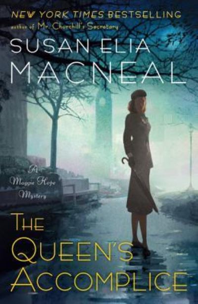 Queen's Accomplice A Maggie Hope Mystery - Susan Elia MacNeal - Books - Cengage Gale - 9781410492357 - October 19, 2016