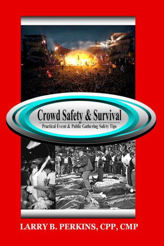 Cover for Larry B. Perkins · Crowd Safety and Survival (Taschenbuch) (2005)