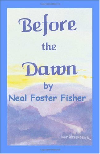 Cover for Neal Foster Fisher · Before the Dawn (Paperback Bog) (2003)