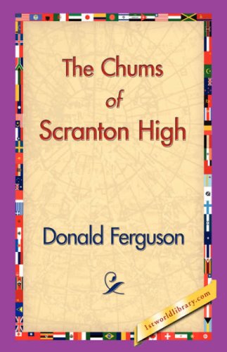 Cover for Donald Ferguson · The Chums of Scranton High (Hardcover Book) (2006)