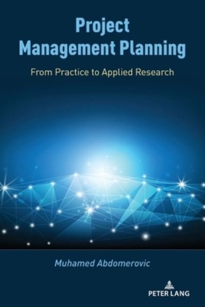 Cover for Muhamed Abdomerovic · Project Management Planning: From Practice to Applied Research (Paperback Bog) [New edition] (2022)