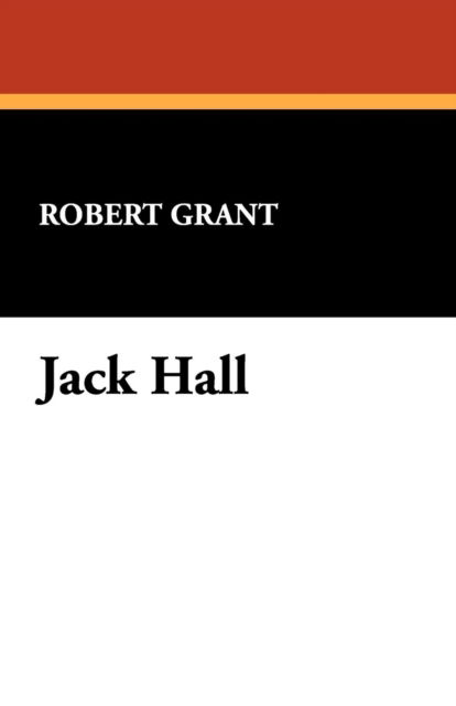 Cover for Robert Grant · Jack Hall (Paperback Book) (2008)