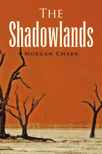 Cover for Morgan Charr · The Shadowlands (Paperback Book) (2009)