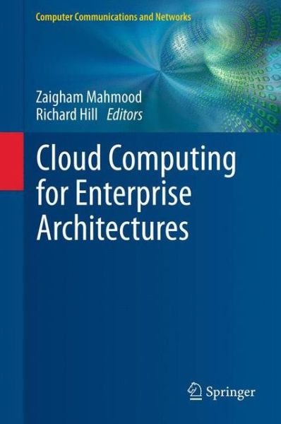 Cover for Zaigham Mahmood · Cloud Computing for Enterprise Architectures - Computer Communications and Networks (Gebundenes Buch) (2011)