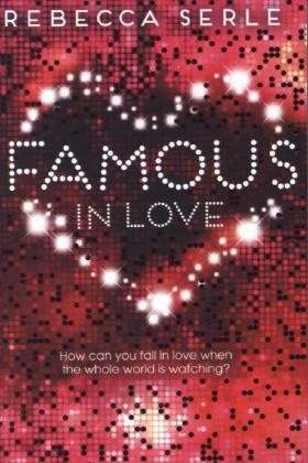 Cover for Rebecca Serle · Famous in Love (Paperback Book) [Main Market Ed. edition] (2014)