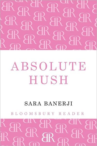 Cover for Sara Banerji · Absolute Hush (Paperback Book) (2012)