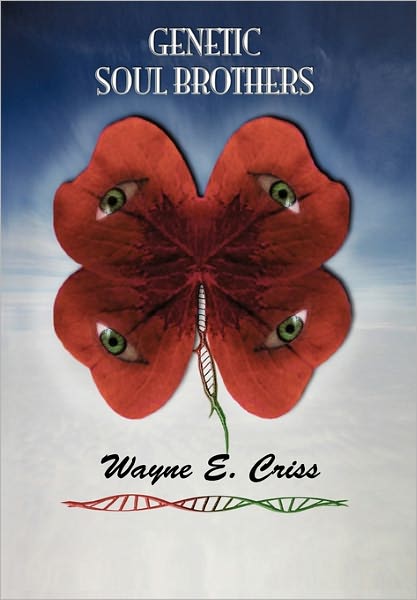 Cover for Wayne E Criss · Genetic Soul Brothers (Paperback Book) (2011)