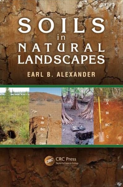 Cover for Earl B. Alexander · Soils in Natural Landscapes (Hardcover bog) (2013)