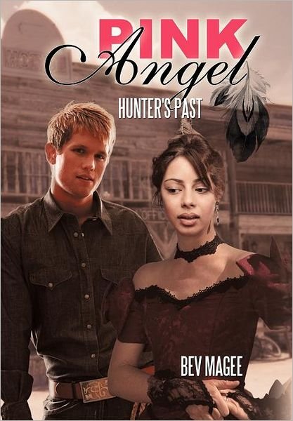 Cover for Bev Magee · Pink Angel: Hunter's Past (Hardcover bog) (2012)