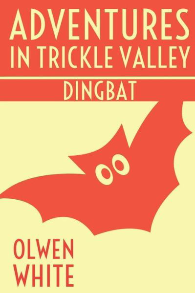 Cover for Olwen White · Dingbat (Paperback Book) (2012)