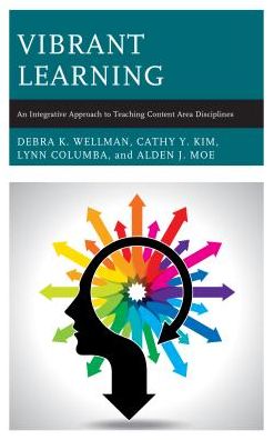 Cover for Debra K. Wellman · Vibrant Learning: An Integrative Approach to Teaching Content Area Disciplines (Hardcover Book) (2018)