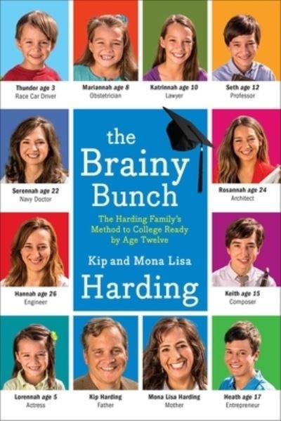 Cover for Kip Harding · The Brainy Bunch: The Harding Family's Method to College Ready by Age Twelve (Paperback Book) (2020)