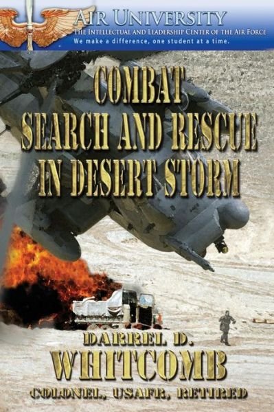 Cover for Col Donald D Whitcomb · Combat Search and Rescue in Desert Storm (Paperback Book) (2012)