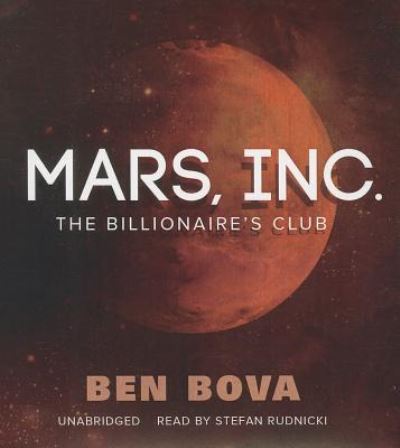 Cover for Ben Bova · Mars, Inc. The Billionaire's Club (CD) (2013)