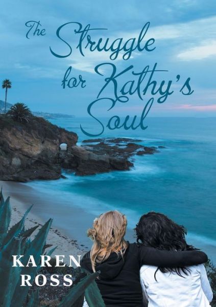 Cover for Karen Ross · The Struggle for Kathy's Soul (Paperback Book) (2016)